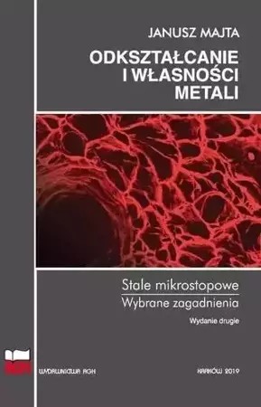 Odkształcanie i własności metali... w.2 - Janusz Majta