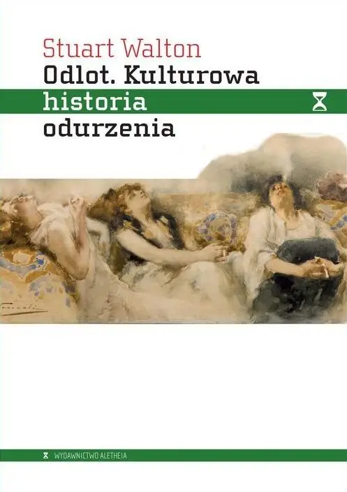 Odlot. Kulturowa historia odurzenia - Stuart Walton