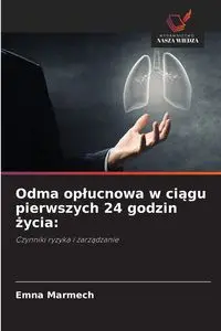 Odma opłucnowa w ciągu pierwszych 24 godzin życia - Marmech Emna