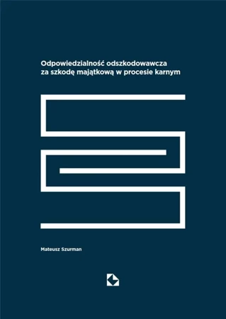 Odpowiedzialność odszkodowawcza za szkodę... - Mateusz Szurman