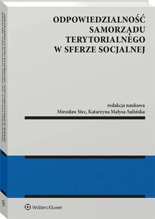 Odpowiedzialność samorządu terytorialnego.. - Katarzyna Małysa-Sulińska, Mirosław Stec