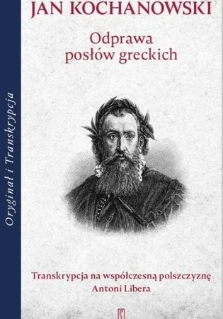 Odprawa posłów greckich - Jan Kochanowski