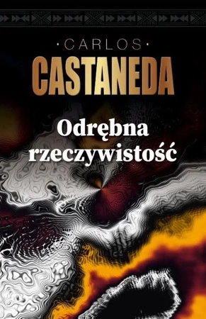 Odrębna rzeczywistość - Carlos Castaneda