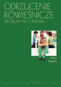 Odrzucenie rówieśnicze - Maria Deptuła