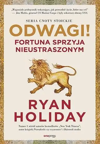 Odwagi! Fortuna sprzyja nieustraszonym - Ryan Holiday