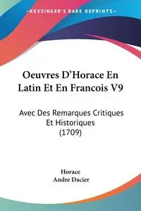 Oeuvres D'Horace En Latin Et En Francois V9 - Horace