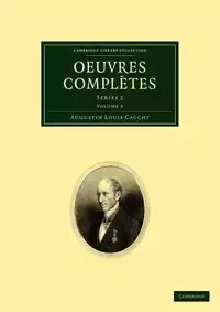 Oeuvres completes - Louis Cauchy Augustin