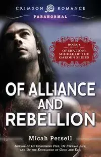 Of Alliance and Rebellion - Micah Persell