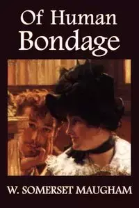 Of Human Bondage - Maugham W. Somerset