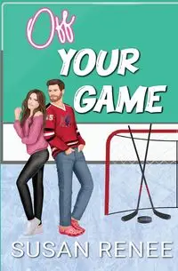 Off Your Game - Renee Susan