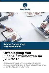 Offenlegung von Finanzinstrumenten im Jahr 2010 - Vogt Rejane Salete