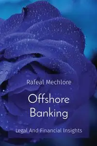 Offshore Banking - Mechlore Rafeal