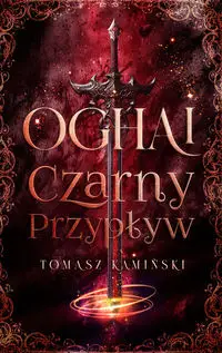 Oghai Czarny Przypływ - Tomasz Kamiński