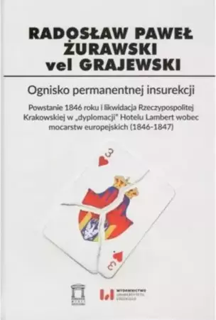 Ognisko permanentnej insurekcji - Radosław Paweł Żurawski vel Grajewski