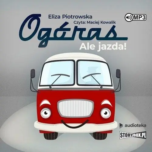 Ogóras Ale jazda! audiobook - Eliza Piotrowska