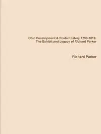 Ohio Development & Postal History 1790-1816 - Parker Richard