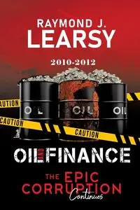 Oil and Finance - Raymond J. Learsy