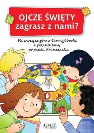 Ojcze Święty zagrasz z nami? - Franca Trabacchi, Maria Vago