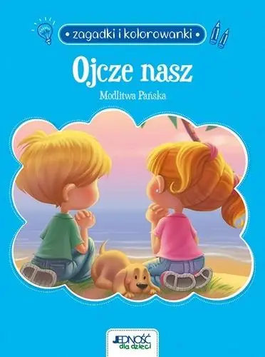 Ojcze nasz. Modlitwa Pańska. Zagadki i kolorowanki - Agnes de Bezenac, Salem de Bezenac