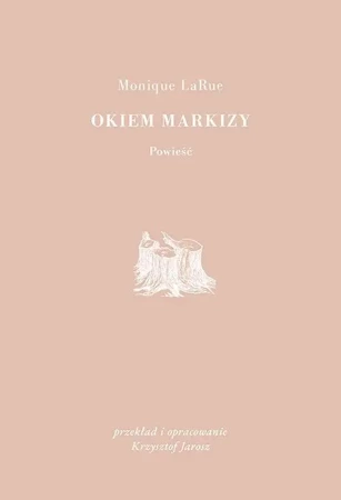 Okiem Markizy - Monique LaRue