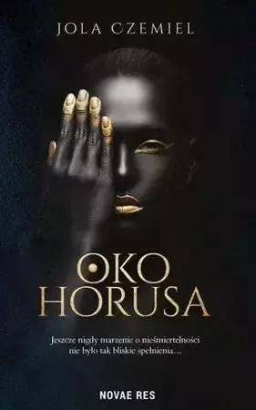 Oko Horusa - Jola Czemiel