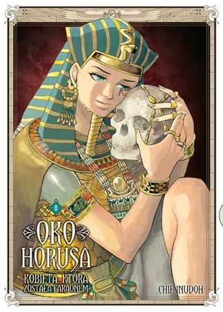 Oko Horusa. Kobieta, która została faraonem. Tom 8 - Chie Inudoh