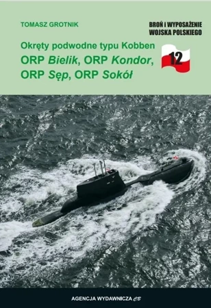 Okręty podwodne typu Kobben ORP Bielik, ORP Kondor, ORP Sęp, ORP Sokół (BIWWP 12) - Tomasz Grotnik