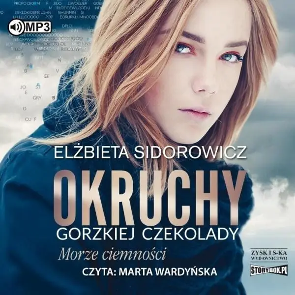 Okruchy gorzkiej czekolady T.1 audiobook - Elżbieta Sidorowicz