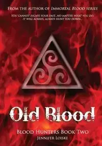 Old Blood - Jennifer Loiske