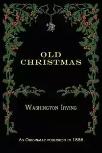 Old Christmas - Irving Washington