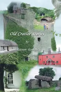 Old Cratloe Stories - Maureen Keohane