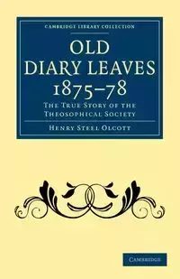 Old Diary Leaves 1875 8 - Henry Olcott Steel