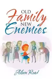 Old Family New Enemies - Aileen Read