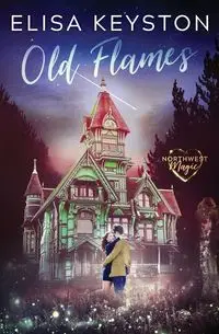 Old Flames - Elisa Keyston