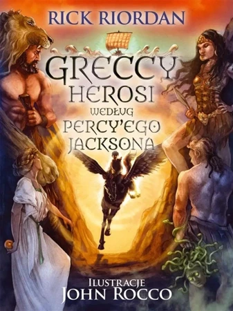 Olimpijscy herosi. Greccy herosi według Percy'ego - Rick Riordan, Agnieszka Fulińska