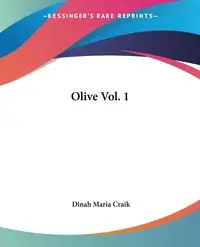 Olive Vol. 1 - Dinah Maria Craik