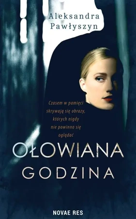 Ołowiana godzina - Aleksandra Pawłyszyn