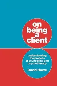 On Being a Client - David Howe