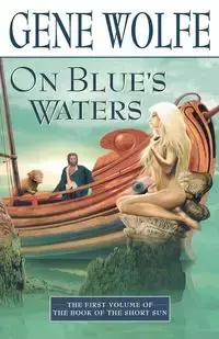 On Blue's Waters - Gene Wolfe