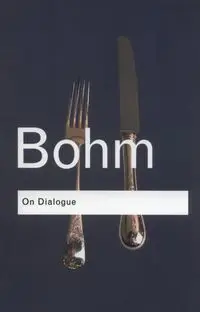 On Dialogue - David Bohm