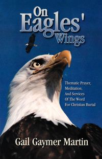 On Eagles' Wings - Martin Gail Gaymer