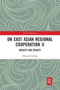 On East Asian Regional Cooperation II - Yunling Zhang