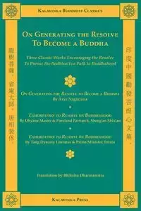 On Generating the Resolve to Become a Buddha - Nagarjuna Arya