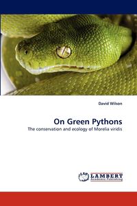 On Green Pythons - Wilson David