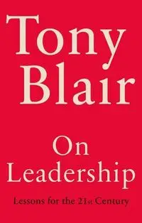 On Leadership - Blair Tony