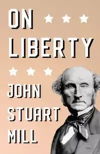 On Liberty - John Stuart Mill