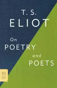 On Poetry and Poets - Eliot T. S.