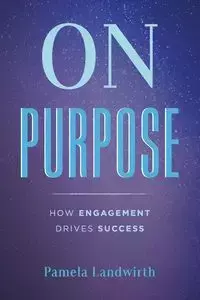 On Purpose - Pamela Landwirth