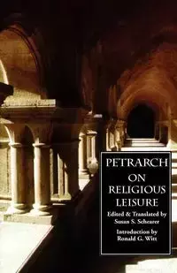 On Religious Leisure (De otio religioso) - Francesco Petrarch