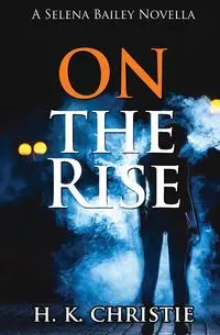 On The Rise - Christie H.K.